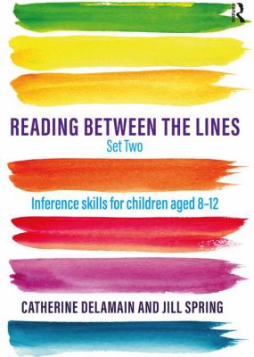 Reading Between the Lines Set Two : Inference Skills for Children Aged 8 - 12