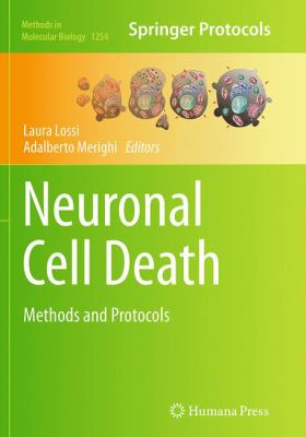 Neuronal Cell Death : Methods and Protocols