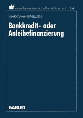 Bankkredit- Oder Anleihefinanzierung