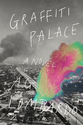 Graffiti Palace : A Novel