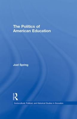 The Politics of American Education