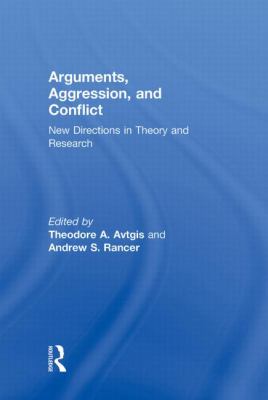 Arguments, Aggression, and Conflict : New Directions in Theory and Research
