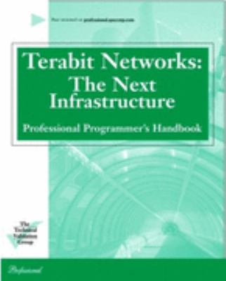 Terabit Networks : The Next Infrastructure