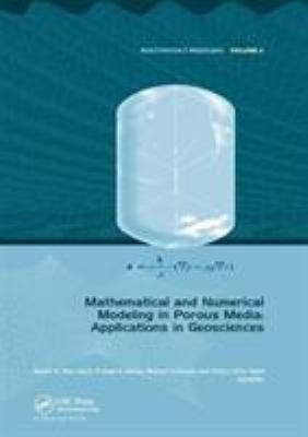 Mathematical and Numerical Modeling in Porous Media : Applications in Geosciences