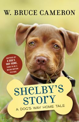 Shelby's Story : A Puppy Tale