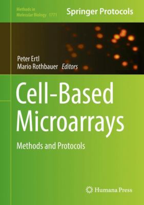 Cell-Based Microarrays : Methods and Protocols