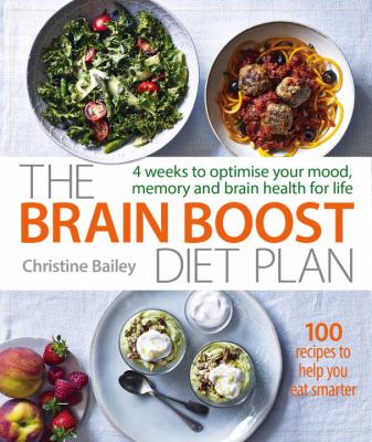 Brain Boost Diet Plan : The 30-Day Plan to Boost Your Memory and Optimize Your Brain Health