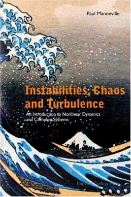 Instabilities, Chaos and Turbulence