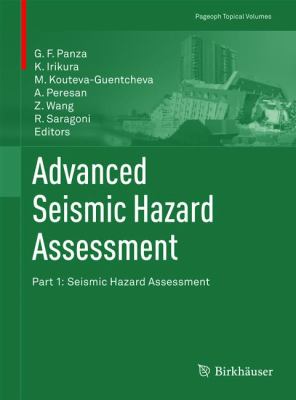 Advanced Seismic Hazard Assessment : Part I: Seismic Hazard Assessment
