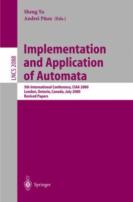 Implementation and Application of Automata : 5th International Conference, CIAA 2000, London, Ontario, Canada, July 2000 - Revised Papers
