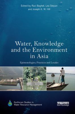 Water Knowledge and the Environment in Asia