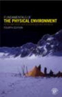 Fundamentals of the Physical Environment : Fourth Edition