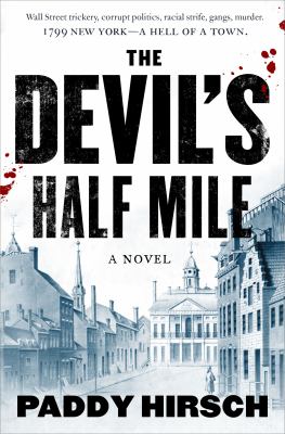 The Devil's Half Mile : A Novel