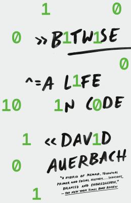 Bitwise : A Life in Code