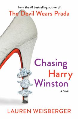 Chasing Harry Winston : A Novel