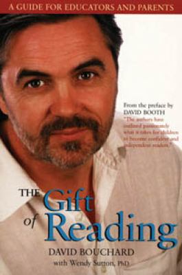 The Gift of Reading : A Guide for Educators and Parents