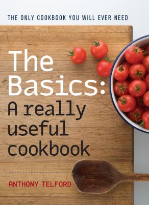 The Basics : A Really Useful Cookbook