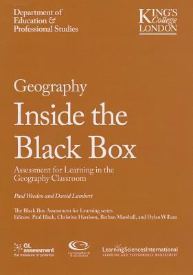 Geography Inside the Black Box : Assessment for Learning in the Geography Classroom