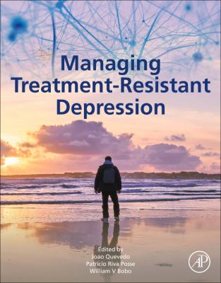 Managing Treatment-Resistant Depression : Road to Novel Therapeutics