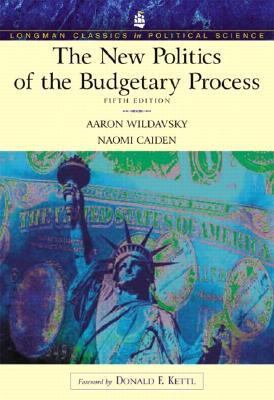 The New Politics of the Budgetary Process (Longman Classics Series)