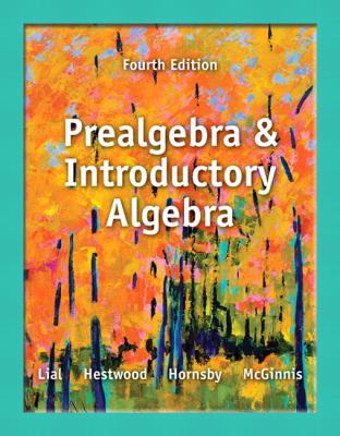 Prealgebra and Introductory Algebra Plus NEW Mylab Math with Pearson EText -- Access Card Package