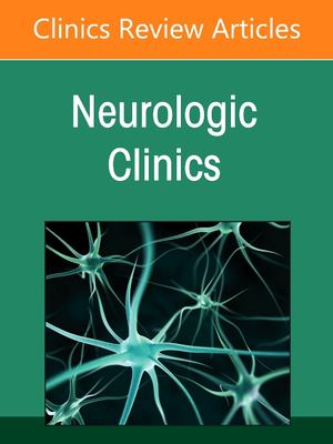 Electromyography, an Issue of Neurologic Clinics