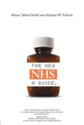 The New NHS : A Guide