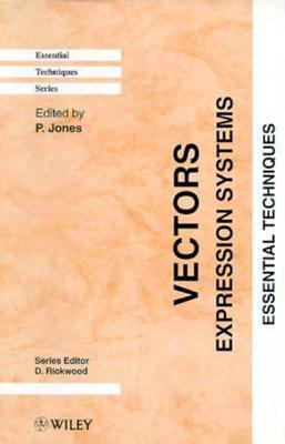 Vectors - Expression Systems : Essential Techinques