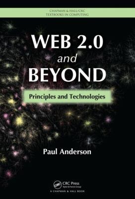 Web 2. 0 and Beyond : Principles and Technologies