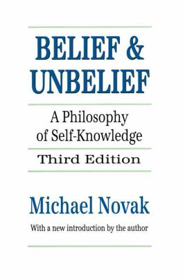 Belief and Unbelief : A Philosophy of Self-Knowledge