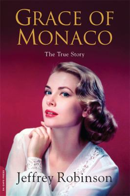 Grace of Monaco : The True Story
