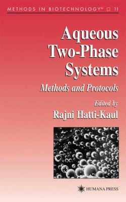 Aqueous Two-Phase Systems : Methods and Protocols