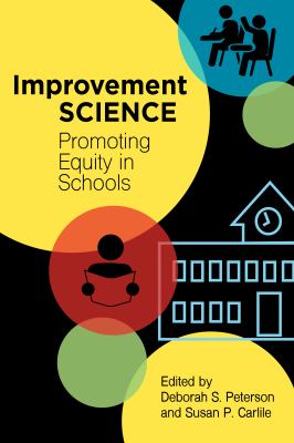 Improvement Science : Promoting Equity in Schools