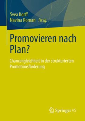 Promovieren Nach Plan? : Chancengleichheit in der Strukturierten Promotionsförderung