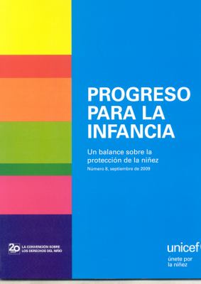 Progreso para la Infancia : Un balance sobre la Proteccion de la Niñez