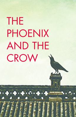The Phoenix and the Crow