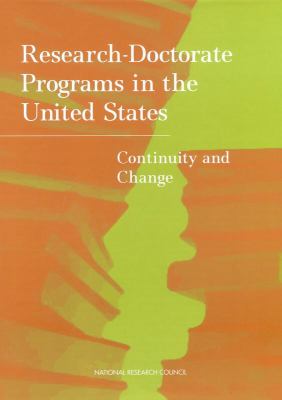 Research-Doctorate Programs in the United States : Continuity and Change