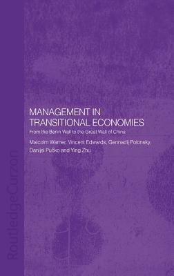 Management in Transitional Economies : From the Berlin Wall to the Great Wall of China