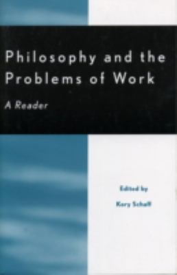 Philosophy and the Problems of Work : A Reader