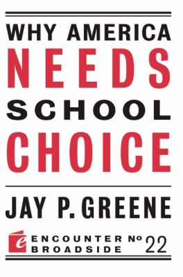 Why America Needs School Choice