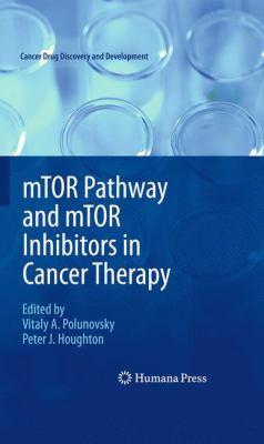 MTOR Pathway and MTOR Inhibitors in Cancer Therapy