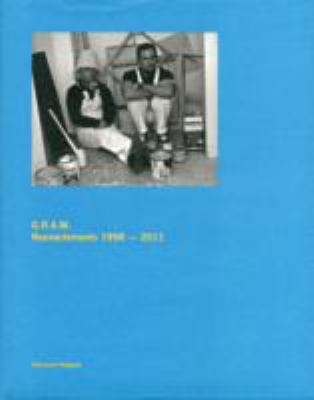 G. R. A. M. : Reenactments 1998-2011