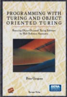 Programming with Turing and Object Oriented Turing : Featuring Object Oriented Turing Software
