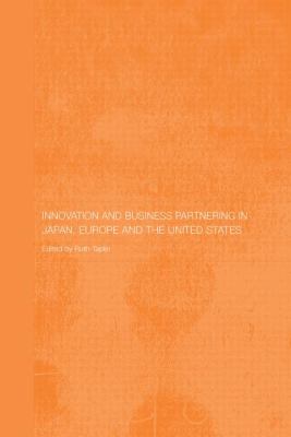 Innovation and Business Partnering in Japan, Europe and the United States