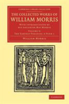 The Collected Works of William Morris : With Introductions by His Daughter May Morris