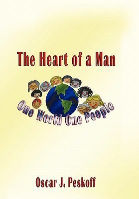 The Heart of a Man : One World, One People