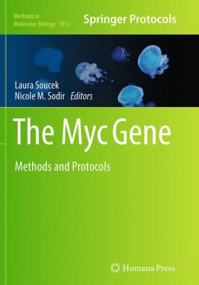 The Myc Gene : Methods and Protocols