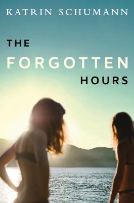 The Forgotten Hours : A Novel