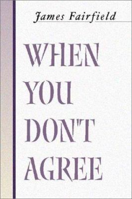 When You Don't Agree