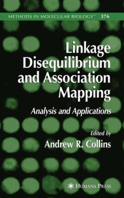 Linkage Disequilibrium and Association Mapping : Analysis and Applications